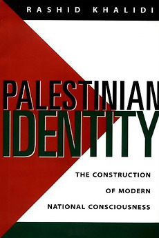 Palestinian Identity - Rashid Khalidi et Kassem Hawal
