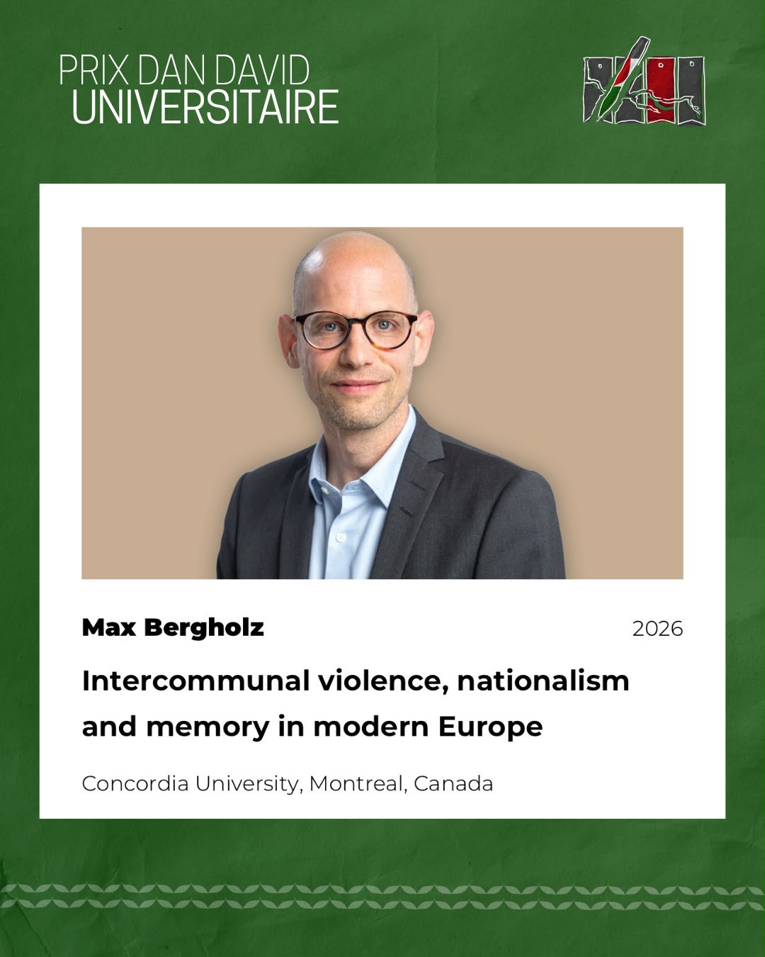 Capture écran d'une publication instagram FRACBI avec le portrait du lauréat du Prix Dan David, Max Bergholz, intercommunal violence, nationalism and memory in modern Europe - Concordia University, Montreal, Canada